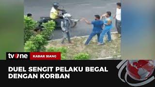 Viral Aksi Heroik Seorang Remaja Lawan Begal Motor  Kabar Siang tvOne