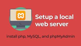 Setup a Local Server in Windows  How to Install phpMyAdmin PHP and MySQL