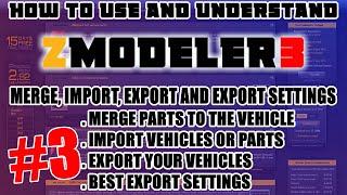 MERGE IMPORT EXPORT - How To Use ZMODELER 3 For Beginners - ZMODELER 3 Tutorial - Episode 3