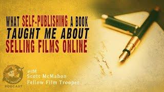 Podcast What Self-Publishing a Book Taught Me About Selling Films Online