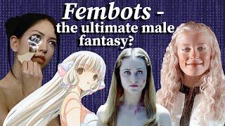 Fembots The Ultimate Male Fantasy?
