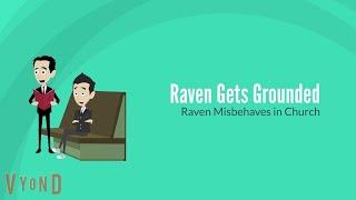 Raven Misbehaves in ChurchGrounded