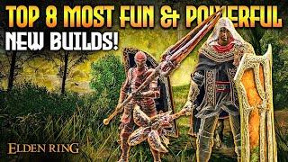 Elden Ring TOP 8 Amazing & Powerful Builds to Try in 2024