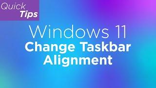 Windows 11 Change Taskbar Alignment  Lenovo Support Quick Tips