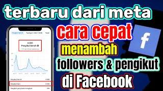 cara cepat menambah pengikut fb profesional  tambah followers facebook