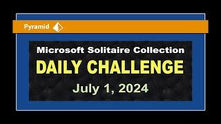 Microsoft Solitaire Collection  Daily Challenge July 1 2024  Pyramid Expert