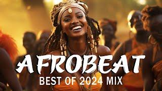 AFROBEATS MIX 2024  AMAPIANO MIX 2024  BEST OF NAIJA AFROBEAT VIDEO MIX  WIZKID BURNA REMA