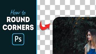 How to Round Corners in Photoshop Fast & Easy