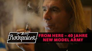 FROM HERE – 40 Jahre NEW MODEL ARMY  Rockpalast  Doku 2020