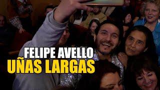 UÑAS LARGAS - #FelipeAvello en Vivo desde Teatro Nescafé de las Artes