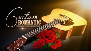 Romantic Instrumental Music Deeply Relaxing Guitar Music Soothing Music That Dispels Stress