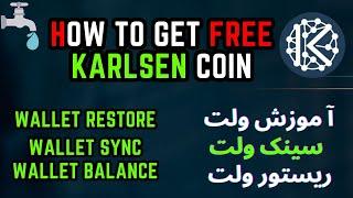 How To Get Free KARLSEN Coin - wallet sync - wallet restore - wallet balance