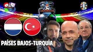  PAÍSES BAJOS - TURQUÍA  EURO 2024  Chiringuito Live