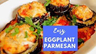 Healthy Eggplant Parmesan  No Frying  No breading  Lighter Eggplant Parmesan