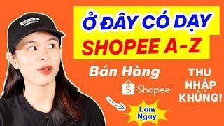 Cách Đăng Ký Bán Hàng Trên Shopee Tạo Shop Thiết Lập Shop Đăng Sản Phẩm Lên Shopee  Đặng Tuyết