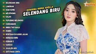 Difarina Indra Full Album SELENDANG BIRU Om Adella  Dangdut Koplo Terbaru 2024