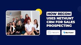 How Recom increased clients x5 with NetHunt CRM