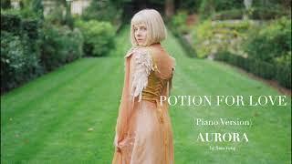 Potion For Love Piano Version  AURORA  by Sam Yung