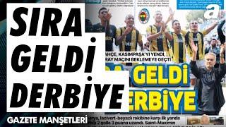 Fenerbahçede Sıra Geldi Derbiye  Galatasarayda Osimhen Çok Mutlu  A Spor  Sabah Sporu