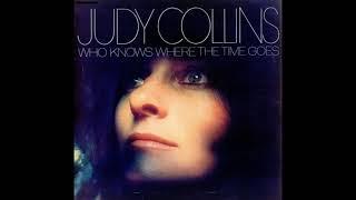 Judy Collins - Who Knows Where The Time Goes 1968 Part 1 Full Album