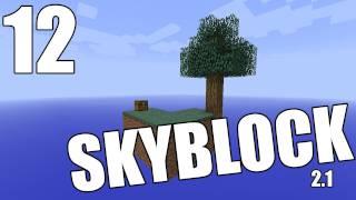 Minecraft - Skyblock 2.1 Part 12 Feeling Blue