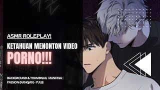 ASMR VOICE ROLEPLAY  KETAHUAN MENONTON VIDEO P*RNO 