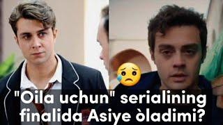 Oila uchun serialining finalida Asiye òladimi?Оила учун сериалининг финалида Асие уладими?