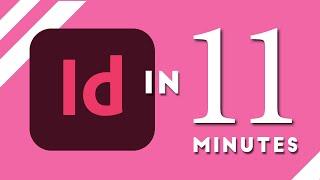 Learn Adobe InDesign in 11 MINUTES  Formatting Tools Layout Text Etc.  2023 Beginner Basics