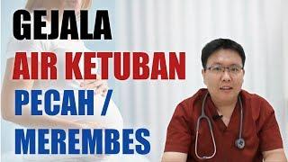 GEJALA KETUBAN PECAH - TANYAKAN DOKTER