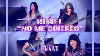 Rimel - No Me Quieres No Me Amas -  En Vivo