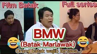 FILM BATAK TERBARU 2021 - FULL SERIES - BMW Batak MarlaWak