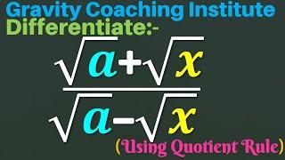 Differentiate √a+√x√a-√x  Derivative of root a + root x by root a - root x  Class 11