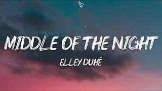 Elley Duhé - MIDDLE OF THE NIGHT Lyrics