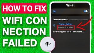 How to Fix Wifi Connection Failed Any Device  Wifi Connection Problem  Fix WIFI Not Connecting