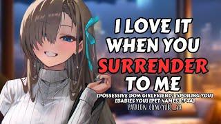 Protective Girlfriend Dotes On You  youre mine to spoil F4A ASMR Roleplay