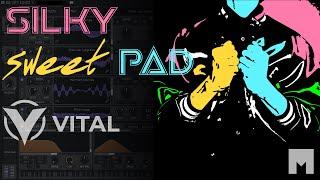 Silky Sweet Pad Tutorial in Vital Dance Pop Chillwave