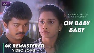 Oh Baby Video song 4K Official HD Remaster  Vijay  Shalini #KadhalukkuMariyadhai