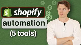 5 Tools To Build An Automated Shopify Store 2 hour work week