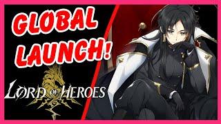 Lord Of Heroes Global Launch  Gameplay First Impressions