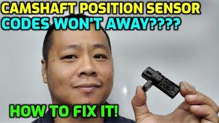 How To Fix Camshaft Position Sensor Codes for Good P0340 P0011 P0014 Know the Symptoms