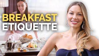 Hotel Breakfast Etiquette Rules Only Elegant People Know