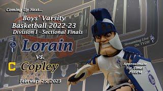 LIVE Boys’ Varsity Basketball Lorain vs. Copley 2-25-23