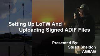 Setting Up LoTW And Uploading Signed ADIF Files