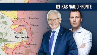 Kas naujo fronte G.Bagdonas paaiškina mūšį dėl Bachmuto ir naują Rusijos oro atakų taktiką