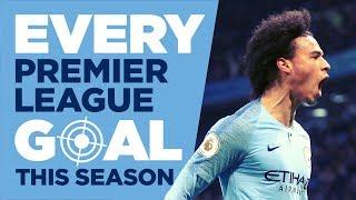 EVERY PREMIER LEAGUE GOAL SEASON 201819  MAN CITY