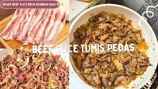 BEEF SLICE TUMIS PEDAS   Bikin Ngabisin Nasi