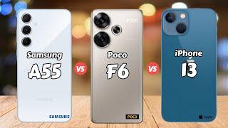 Samsung Galaxy A55 5G vs Poco F6 vs iPhone 13