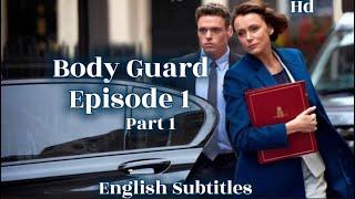 Bodyguard  Episode 1 Part 1 English Subtitles New British Series Hd 1080p@f1rstClassicCar