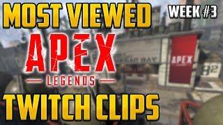 Most Viewed Apex Legends Twitch Clips of the Week #3  Funniest best & WTF moments