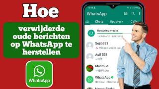 Hoe oude WhatsApp-verwijderde berichten te herstellen  Herstel WhatsApp-chat zonder back-up